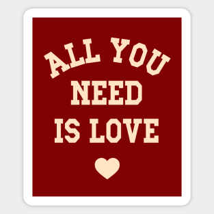 All You Need Is Love, Valentine's Day Matching Couple Sticker